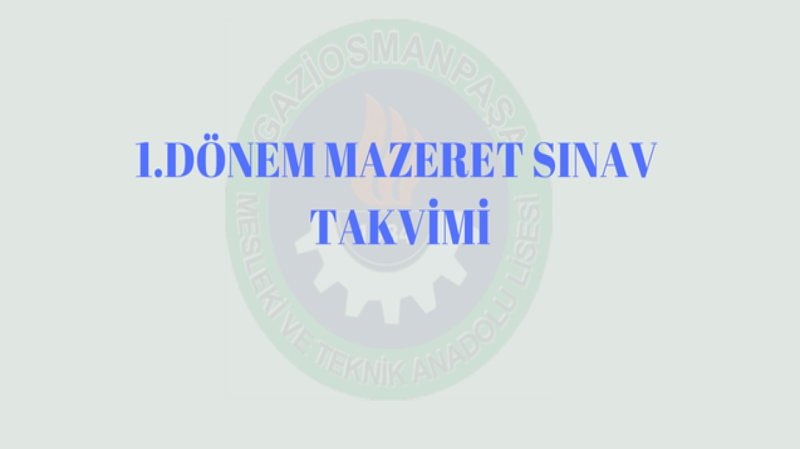 1.dönem Mazeret Sınav  Takvimi