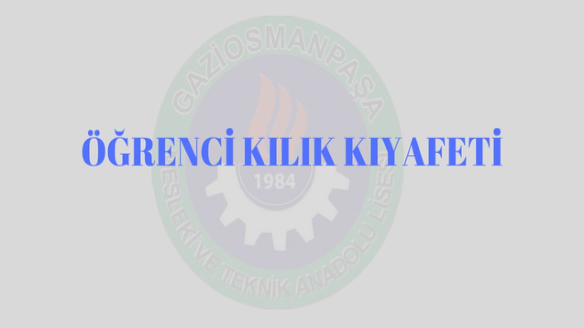 ÖĞRENCİ KILIK KIYAFETİ
