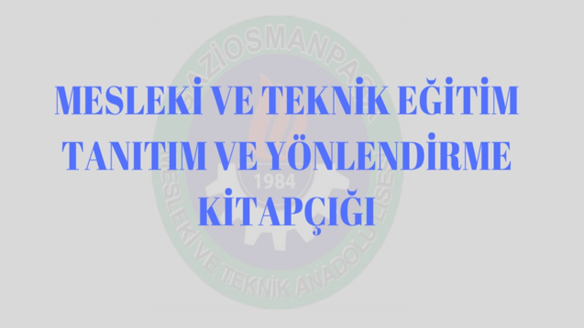 Mesleki ve Teknik Eğitim Tanıtım ve Yönlendirme Kitapçığı