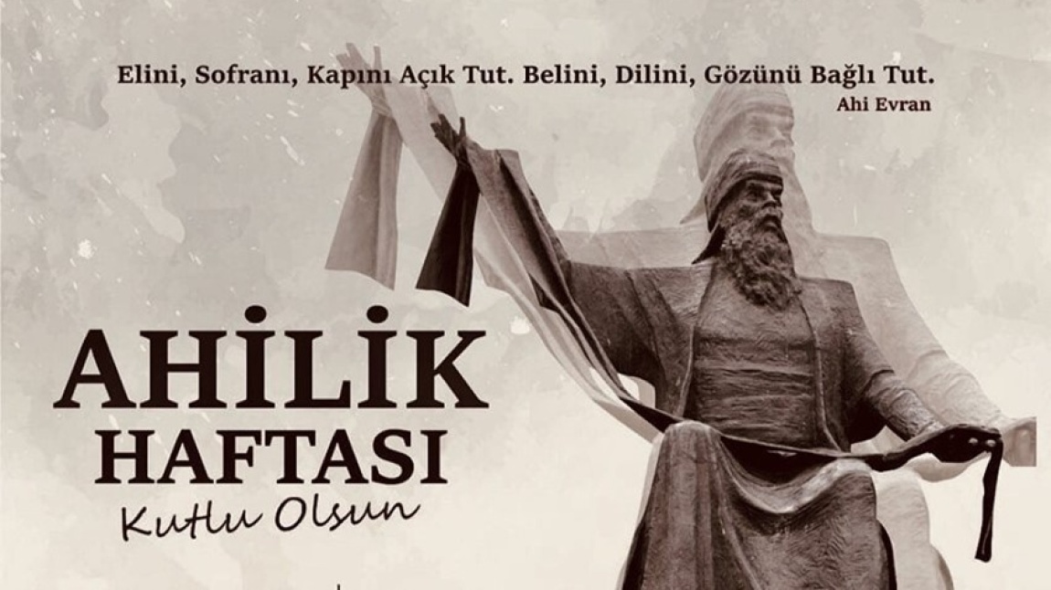 OKULUMUZDA AHİLİK KÜLTÜRÜ HAFTASI ÇOŞKUYLA KUTLANDI!